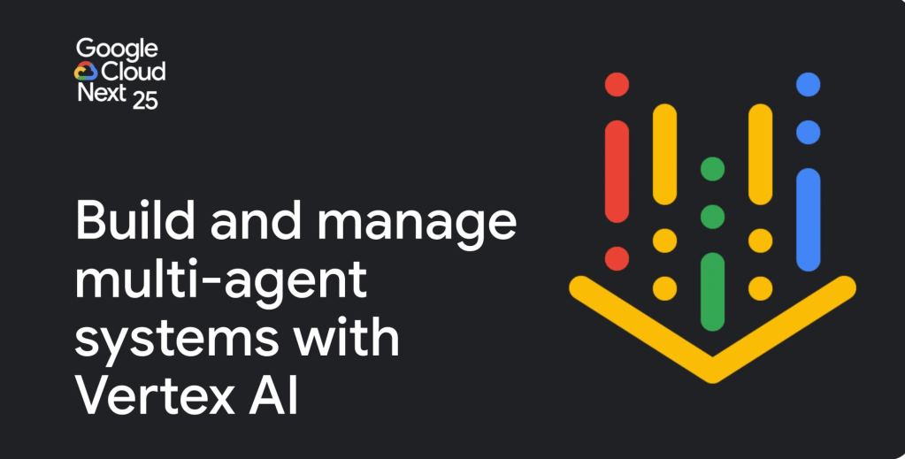 Google Cloud’s Vertex And Models Advance Enterprise AI Agent Adoption